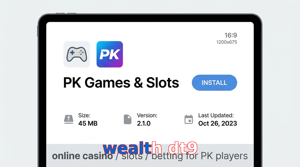 Game list for Wealth Dt9 gameapk section